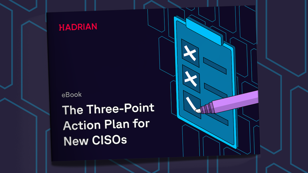 The three-point action plan for new CISOs